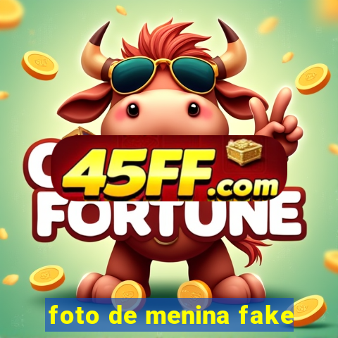 foto de menina fake